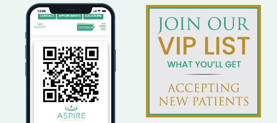 Join the VIP List of Aspire Medical Aesthetics